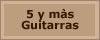 5 + guitarras