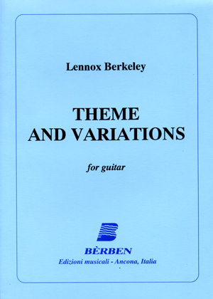 BERKELEY Lennox (1903-1989 Inglaterra)<br><br>Theme and variations (Gilardino)
