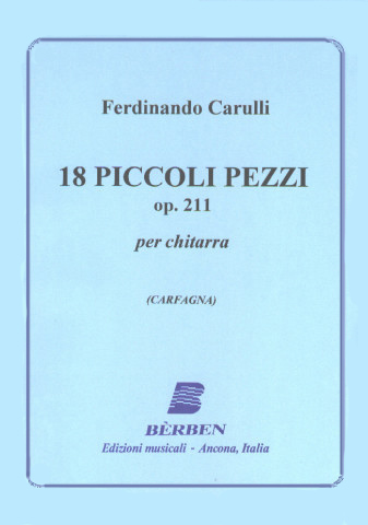 CARULLI Ferdinando (1770-1841 Italia)<br><br>18 piccoli pezzi op.211 (Carfagna)