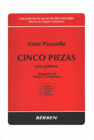PIAZZOLLA Astor (1921-1992 Argentina)<br><br>Cinco piezas (Gilardino)