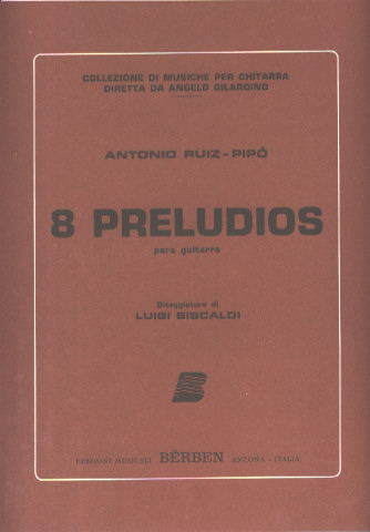 RUIZ PIPO Antonio (1934- Espa�a)<br><br>8 preludios (Biscaldi)
