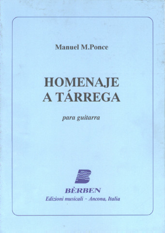 PONCE Manuel (1882-1948 Mexico)<br><br>Homenaje a Tarrega (Gilardino)
