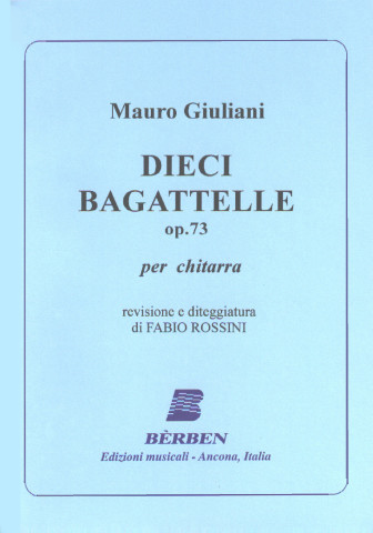 GIULIANI Mauro (1781-1829 Italia)<br><br>10 bagatelas op.73 (Rossini)
