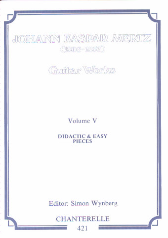 MERTZ J. K. (1806-1856 Eslovaquia)<br><br>Obras para guitarra Vol. 5<br>Obras f�ciles y did�cticas