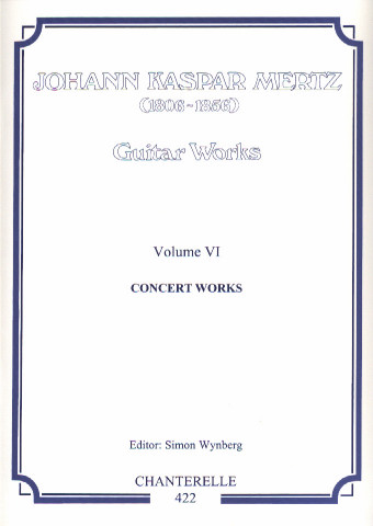 MERTZ J. K. (1806-1856 Eslovaquia)<br><br>Obras para guitarra Vol. 6<br>Obras de concierto