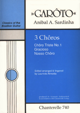 GAROTO (Sardinha Annibal) (1915-1955 Brasil)<br><br>3 Famous Ch�ros (Almeida)