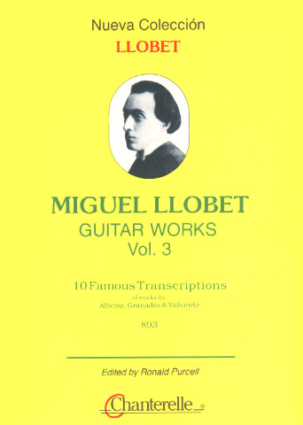LLOBET Miguel (1878-1938 Espa�a)<br><br>Vol.3: Diez Famosas transcipciones