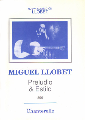 LLOBET Miguel (1878-1938 Espa�a)<br><br>Vol. 6 Preludio & Estilo