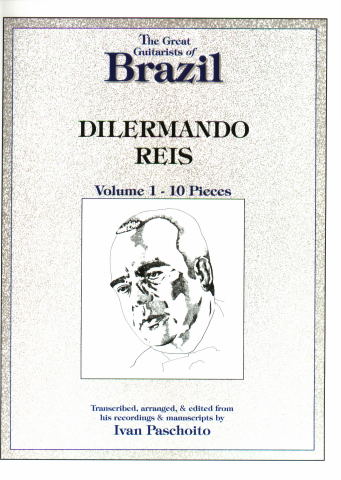 REIS Dilermando (1916-1977 Brasil)<br><br>Las obras para guitarra de Dilermando Reis, Vol. 1 - 10