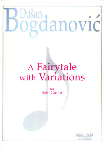 BOGDANOVIC Dusan (1955- Yugoslavia)<br><br>A Fairytale With Variations