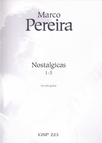 PEREIRA Marco (1956 Brasil)<br><br>Nostalgicas, 1-5