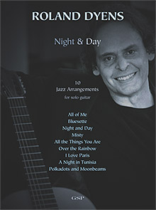 DYENS Roland (1955- Tunez)<br><br>Night & Day (10 Jazz Arrangements for solo guitar)