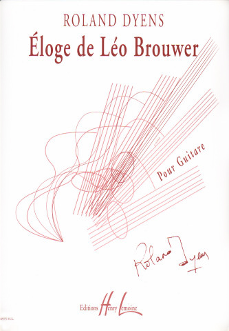 DYENS Roland (1955- Tunez)<br><br>Eloge de L�o Brouwer