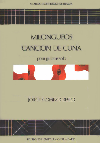 GOMEZ CRESPO Jorge (1900-1971 Argentina)<br><br>Milongueos & Cancion de Cuna