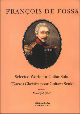 FOSSA Fran�ois de (1775-1849 Francia)<br><br>Obras escogidas para guitarra.