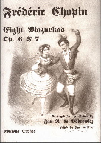 CHOPIN Frederic (1810-1849 Polonia)<br><br>Eight Mazurkas Op. 6�7 (Bobrowicz)