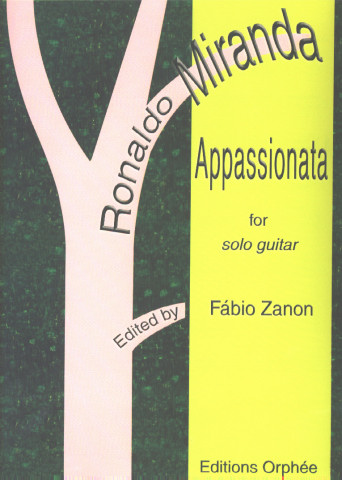 MIRANDA Ronaldo (1948 Brasil)<br><br>Appassionata for solo guitar.