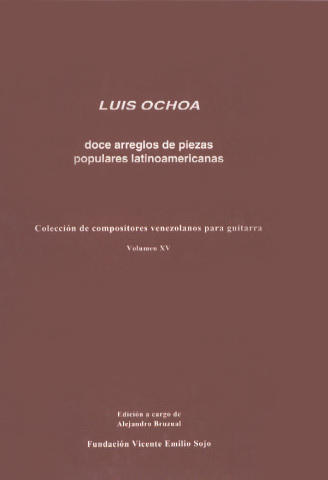 OCHOA Luis (1959 Venezuela) <br><br>Coleccion venezolana 15.<br>Doce arreglos de piezas populares latinoamericanas.