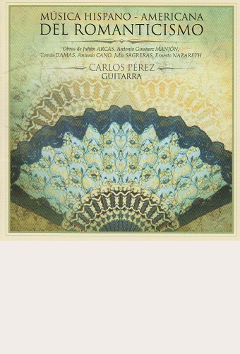 PEREZ Carlos (Chile) <br>"MUSICA HISPANOAMERICANA DEL ROMANTICISMO"